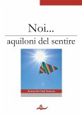 Noi... aquiloni del sentire