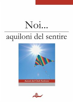 Noi... aquiloni del sentire - Vari, Autori