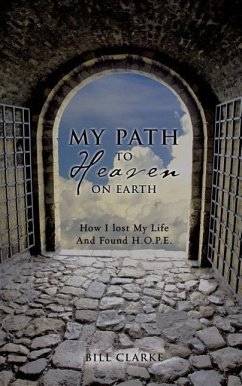 My Path To Heaven On Earth - Clarke, Bill