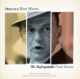 Once in a Blue Moon: The Unforgetable Frank Sinatra