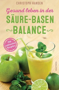 Gesund leben in der Säure-Basen-Balance - Hansen, Christoph