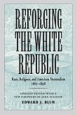 Reforging the White Republic