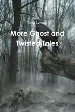 More Ghost and Twisted Tales - Lannen, Rose