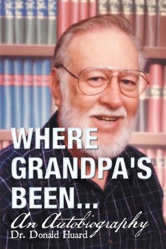 Where Grandpa's Been... - Huard, Donald