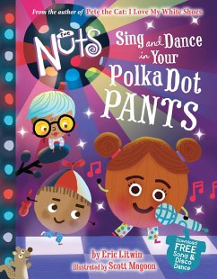 The Nuts: Sing and Dance in Your Polka-Dot Pants - Litwin, Eric