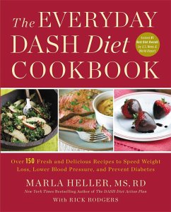The Everyday DASH Diet Cookbook - Heller, Marla