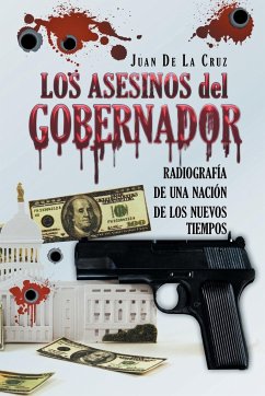 Los Asesinos del Gobernador - De La Cruz, Juan