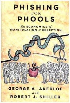 Phishing for Phools - Akerlof, George A.;Shiller, Robert J.