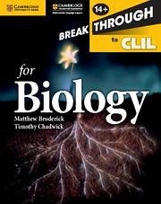 Breakthrough to CLIL for Biology Age 14+ Workbook - Broderick, Matthew; Chadwick, Timothy