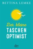 Der kleine Taschenoptimist