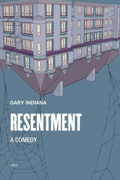 Resentment: A Comedy - Indiana, Gary