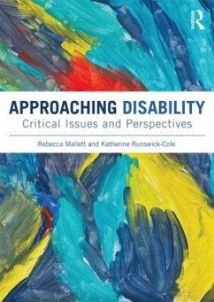 Approaching Disability - Mallett, Rebecca;Runswick-Cole, Katherine