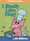 I Really Like Slop!-An Elephant and Piggie Book