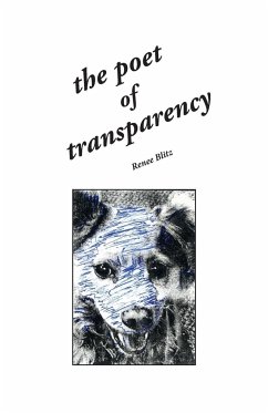 The Poet of Transparency - Blitz, Renee