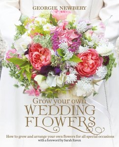 Grow your own Wedding Flowers - Newbery, Georgie