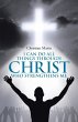 I Can Do All Things through Christ Who... - Bild 1