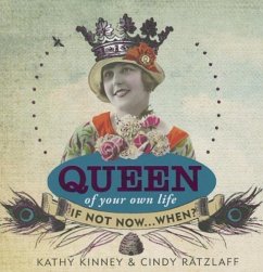 Queen of Your Own Life - Kinney, Kathy; Ratzlaff, Cindy