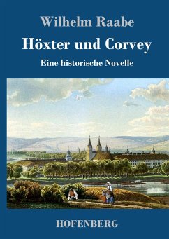 Höxter und Corvey - Raabe, Wilhelm