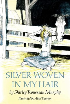 Silver Woven in My Hair - Murphy, Shirley Rousseau