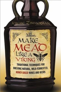 Make Mead Like a Viking - Zimmerman, Jereme