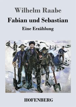 Fabian und Sebastian - Raabe, Wilhelm