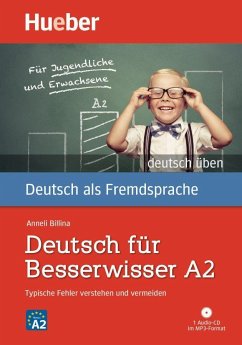 Deutsch üben Deutsch für Besserwisser A2. Buch mit MP3-CD - Billina, Anneli