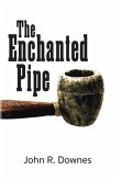 The Enchanted Pipe