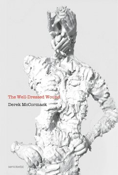 The Well-Dressed Wound - McCormack, Derek