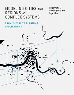 Modeling Cities and Regions as Complex Systems - White, Roger (Memorial University of Newfoundland); Engelen, Guy (Flemish Institute for Technological Research (VITO)); Uljee, Inge (Flemish Institute for Technological Research (VITO))