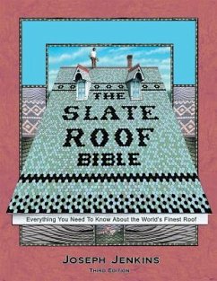 The Slate Roof Bible - Jenkins, Joseph C.