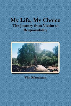 My Life, My Choice - Kibodeaux, Viki