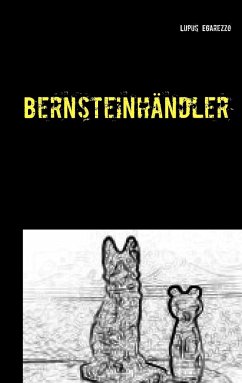 Bernsteinhändler - Egarezzo, Lupus