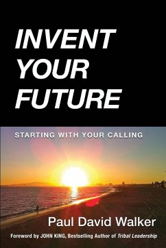 Invent Your Future - Walker, Paul David