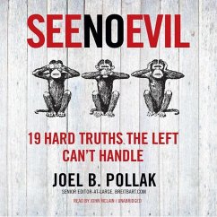Cover See No Evil: 19 Hard Truths the Left Can't Handle