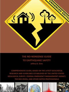 The No-Nonsense Guide To Earthquake Safety (Enhanced Edition) - Sims, Jeffery