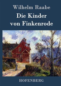 Die Kinder von Finkenrode - Raabe, Wilhelm
