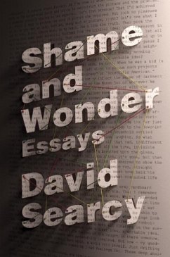 Shame and Wonder: Essays - Searcy, David