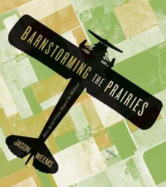 Barnstorming the Prairies - Weems, Jason