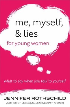 Me, Myself, and Lies for Young Women - Rothschild, Jennifer