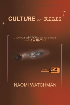 Culture That Kills - Watchman, Naomi