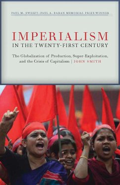 Imperialism in the Twenty-First Century - Smith, John
