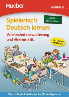 Spielerisch Deutsch lernen, neue Geschichten Lernstufe 2. Wortschatzerweiterung und Grammatik - Techmer, Marion; Löw, Maximilian