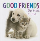 Good Friends Are Hard to Find