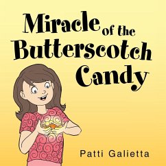 Miracle of the Butterscotch Candy - Galietta, Patricia