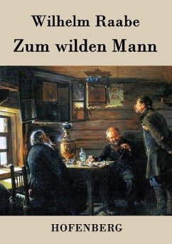 Zum wilden Mann - Wilhelm Raabe