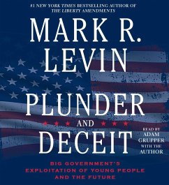 Plunder and Deceit - Levin, Mark R.