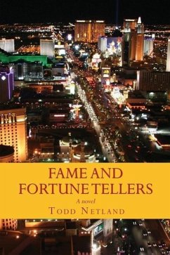 Fame and Fortune Tellers - Netland, Todd