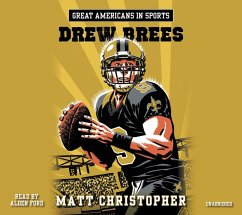 Great Americans in Sports: Drew Brees - Christopher, Matt