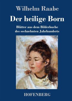 Der heilige Born - Raabe, Wilhelm