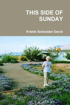 THIS SIDE OF SUNDAY - Derck, Kristin Schneider